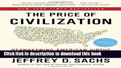 [Read PDF] The Price of Civilization: Reawakening American Virtue and Prosperity  Full EBook