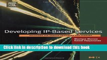 Download Developing IP-Based Services: Solutions for Service Providers and Vendors (The Morgan