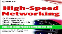 Download High-Speed Networking: A Systematic Approach to High-Bandwidth Low-Latency Communication