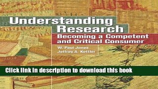 Read Book Understanding Research: Becoming a Competent and Critical Consumer E-Book Free