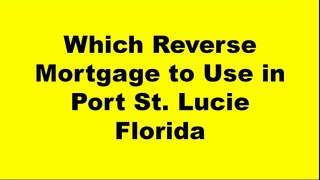 Reverse Mortgage Port St. Lucie Florida - The Best Reverse Mortgage Lender in Port St. Lucie FL
