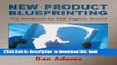 [Read PDF] New Product Blueprinting The Handbook for B2B Organic Growth Download Online