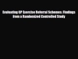 Download Evaluating GP Exercise Referral Schemes: Findings from a Randomized Controlled Study