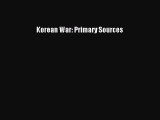 [PDF] Korean War: Primary Sources Read Online