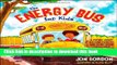 [Read PDF] The Energy Bus for Kids: A Story about Staying Positive and Overcoming Challenges