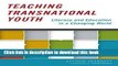 Read Teaching Transnational Youth -- Literacy and Education in a Changing World (Language and
