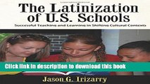 Read Latinization of U.S. Schools: Successful Teaching and Learning in Shifting Cultural Contexts