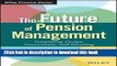 Read The Future of Pension Management: Integrating Design, Governance, and Investing  Ebook Free