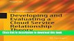 Download Developing and Evaluating a Cloud Service Relationship Theory (Progress in IS) Ebook Free