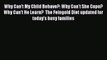 READ book  Why Can't My Child Behave?: Why Can't She Cope?  Why Can't He Learn?  The Feingold