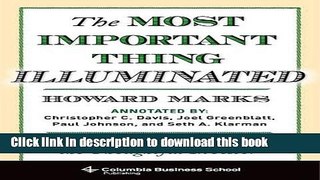 Read The Most Important Thing Illuminated: Uncommon Sense for the Thoughtful Investor  Ebook Free