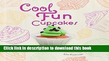 [PDF] Cool Fun Cupcakes:: Fun   Easy Baking Recipes for Kids! (Cool Cupcakes   Muffins) Read Online
