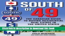 Read South of 49: The Canadian Guide to Buying Residential Real Estate in the United States  Ebook