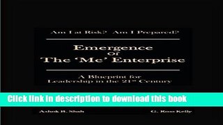 Read Emergence of the  Me  Enterprise: A Blueprint for Leadership in the 21st Century Ebook Free