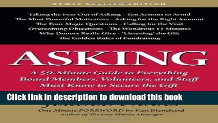 [Read PDF] Asking: A 59-Minute Guide to Everything Board Members, Volunteers, and Staff Must Know