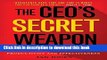 [Read PDF] The CEO s Secret Weapon: How Great Leaders and Their Assistants Maximize Productivity