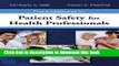 Download Books Foundations In Patient Safety For Health Professionals PDF Online