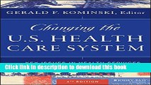 Read Books Changing the U.S. Health Care System: Key Issues in Health Services Policy and