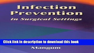 [PDF]  Infection Prevention in Surgical Settings  [Download] Full Ebook