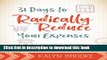 [Read PDF] 31 Days to Radically Reduce Your Expenses: Less Stress. More Savings. Ebook Free