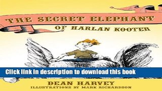 Download Books THE SECRET ELEPHANT OF HARLAN KOOTER PDF Online