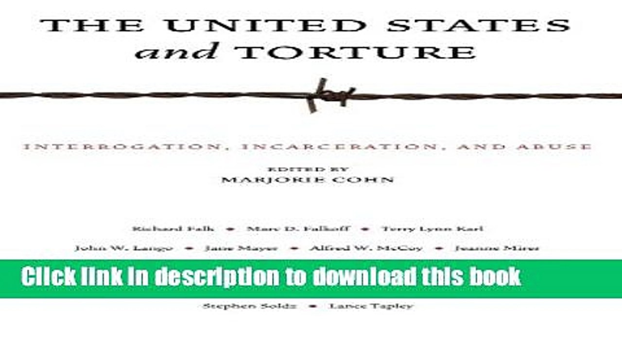 [PDF] The United States and Torture: Interrogation, Incarceration, and Abuse  Read Online