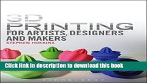 [PDF] 3D Printing for Artists, Designers and Makers: Technology Crossing Art and Industry Free