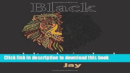 Read Black Adult Coloring Book PDF Free
