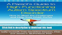 Read Books A Parent s Guide to High-Functioning Autism Spectrum Disorder, Second Edition: How to