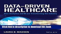 Download Books Data-Driven Healthcare: How Analytics and BI are Transforming the Industry Ebook PDF