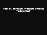 READ book Japan Inc.: Introduction to Japanese Economics (The Comic Book)  FREE BOOOK ONLINE