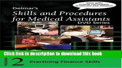 [PDF]  Skills and Procedures for Medical Assistants, DVD Series: Program 2: Finance Skills, with