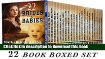 Read Mail Order Bride: 22 Book Boxed set :  22 Brides   Babies :CLEAN Western Historical Romance