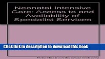 Read Books Neonatal Intensive Care: Access to and Availability of Specialist Services E-Book Free