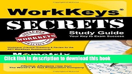 Read Books WorkKeys Secrets Study Guide: WorkKeys Practice Questions and Review for the ACT s