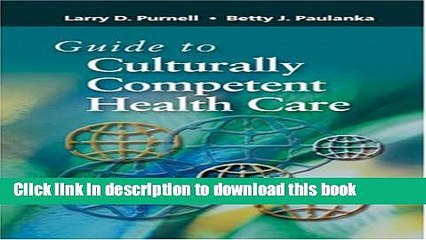 [PDF]  Guide to Culturally Competent Health Care  [Download] Full Ebook