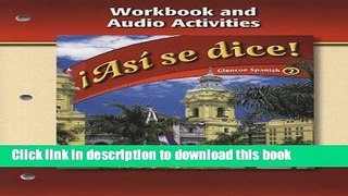 Read Books Asi Se Dice!, Volume 2: Workbook And Audio Activities ebook textbooks