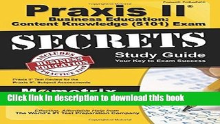 Read Books Praxis II Business Education Content Knowledge (5101) Exam Secrets Study Guide: Praxis