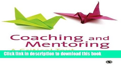 [PDF] Coaching and Mentoring: A Critical Text  Full EBook