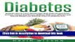 Read Diabetes: The Diabetes Diet To Lower Blood Sugar And Reverse Diabetes. Prevent, Control And