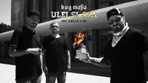 B.U.G. Mafia - Ulei Si Apa