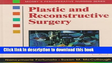 [PDF]  Plastic and Reconstructive Surgery: Perioperative Nursing Series  [Read] Full Ebook