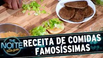 Receitas de comidas famosíssimas