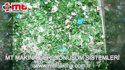 CAM ŞİŞE KIRMA MAKİNASI / MT MAKİNA GERİ DÖNÜŞÜM SİSTEMLERİ