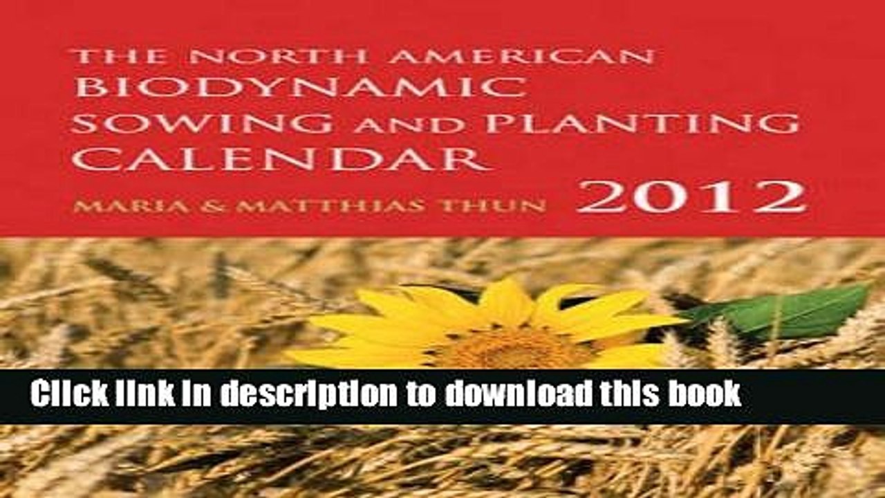 [PDF] The North American Biodynamic Sowing and Planting Calendar [Read] Full Ebook
