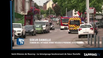 Saint-Etienne-de Rouvray : Le témoignage bouleversant de Sœur Danielle