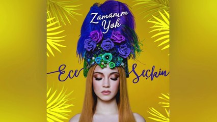 Ece Seçkin - Zamanım Yok_Full-HD