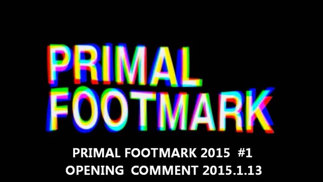 【ワンオク】 PRIMAL FOOTMARK 2015 【ONE OK ROCK】 #1