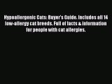 Read Hypoallergenic Cats: Buyer's Guide. Includes all 14 low-allergy cat breeds. Full of facts