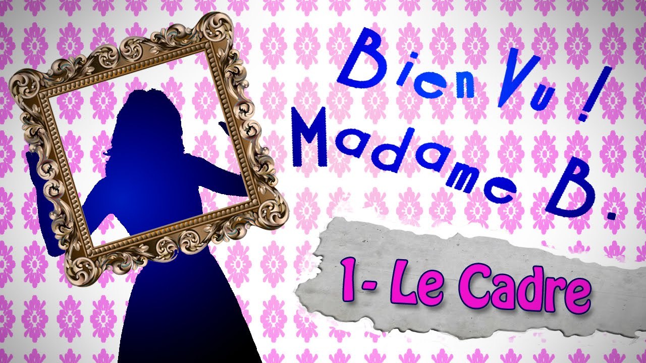 Bien Vu ! N°1 LE CADRE